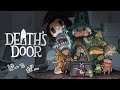 【Death's Door】まった~り少しだけ~