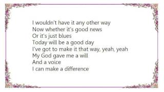 Dianne Reeves - Today Will Be a Good Day Lyrics