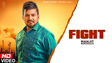 Latest Punjabi Songs 2020 | Fight | Manjit Rupowalia ft. Sam Gill | Haani Records