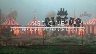 Jennifer Lopez \& French Montana - Medicine (Lyrics)