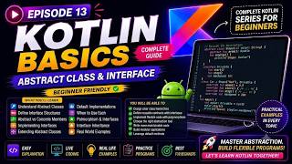 Episode 13: Kotlin Basics - Abstract Class and Interface