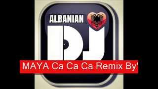 MAYA Ca Ca Ca Remix By'Dj Dini