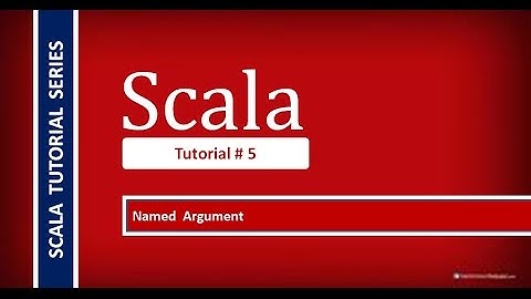 How to Use Named Arguments in Scala Programming # Tutorial - 5