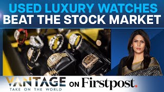 Why Are People Buying Used Luxury Watches? | Pre-owned Luxury Watches Most Popular Collectable Item