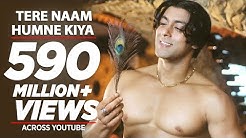Tere Naam Humne Kiya Hai Full Song | Tere Naam | Salman Khan  - Durasi: 4:43. 