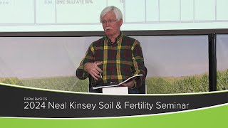 2024 Neal Kinsey Soil & Fertility Seminar