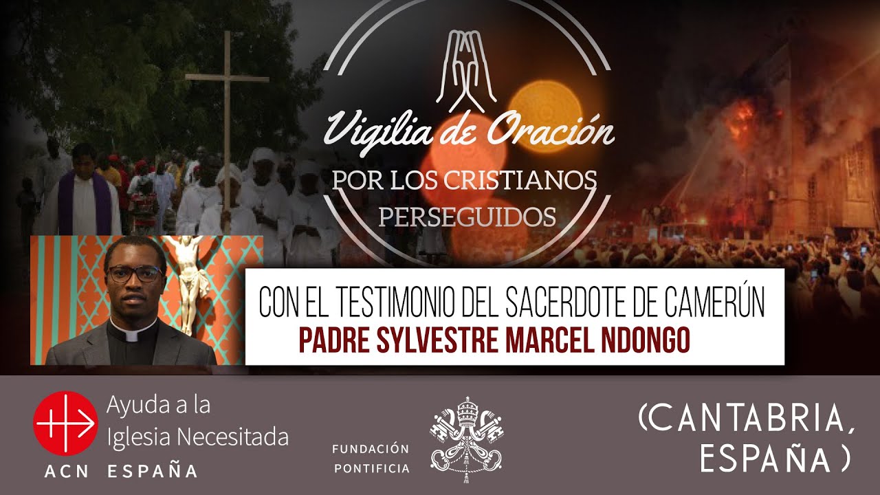 IX Vigilia de oración por los cristianos perseguidos (ACN-Cantabria)