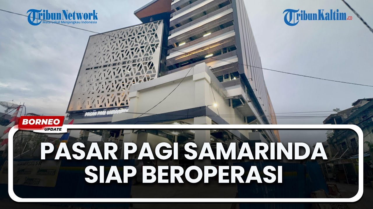 Pasar Pagi Samarinda Siap Beroperasi November Mendatang