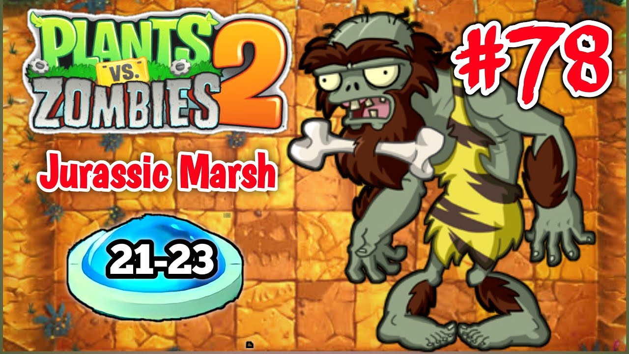 PVZ 2 - Jurassic Marsh Day 21-23 | Plants vs Zombies 2 | Gameplay ...