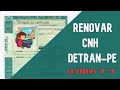 Como renovar a CNH - DETRAN PE [GUIA COMPLETO]