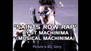 JT Machinima - Saints Row 3 Rap [DL]