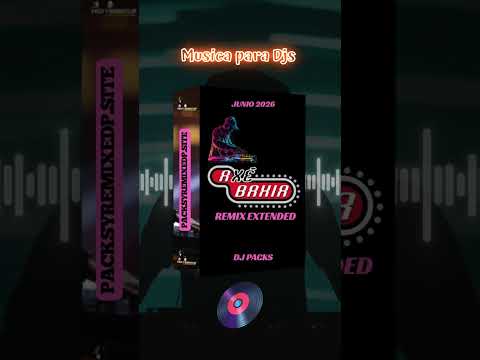 Axe bahia Dj Extended Pack — Producciones Dacemarc
