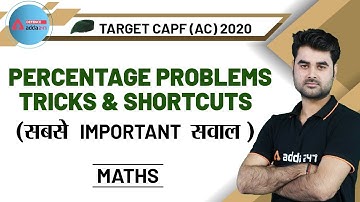 Percentage Problems Tricks and Shortcuts   | MATHS | TARGET CAPF (AC) 2020