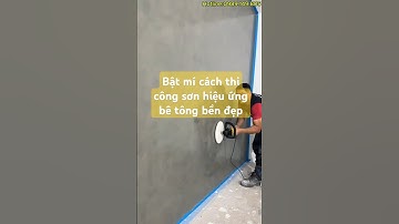 Hướng Dẫn Chi Tiết 3 Bước Thi Công Sơn Hiệu Ứng Bê Tông Chuẩn Bền Đẹp