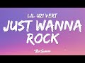 Lil uzi vert  just wanna rock lyrics