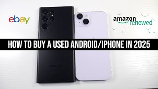 How To Buy A Used/Refurbished iPhone/Android Phone In 2025! (Best Tips You Need To Know)