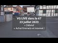 Mon 1er vg live du 23 juillet 2023  dbrief  achats emmas  internet 