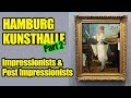 Hamburg Kunsthalle Part 2 - Impressionists and Post Impressionists and Caspar David Friedrich