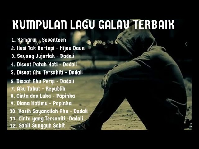 Lagu Galau 2019 Bikin Baper ✅ Kemarin, Ilusi Tak Bertepi class=