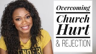 Overcoming Church Hurt & Rejection  How To Deal With Church Hurt | Libertatem TV