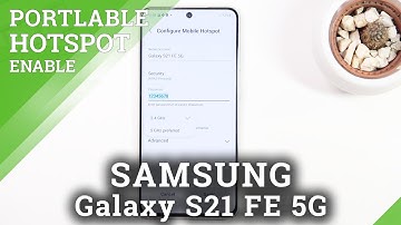How to Set Up Mobile Hotspot in SAMSUNG Galaxy S21 FE 5G - Share Wi-Fi Hotspot
