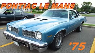 7 30 21 COOL '75 PONTIAC LEMANS SPORT COUPE SEEN IN LAVAL QUEBEC