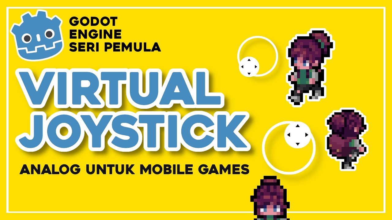 Godot Tutorial – Cara Membuat Analog / Virtual Joystick untuk Game ...