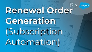 Renewal Order Generation (Subscription Automation)