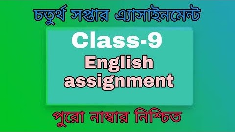 Class-9 4th week English assignment  answer, bd