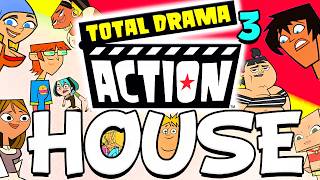 TOTAL DRAMA ACTION HOUSE 3