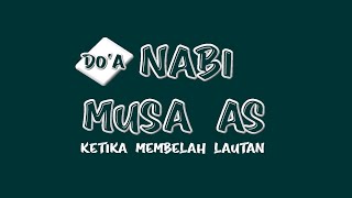 Doa Nabi Musa Ketika Membelah Lautan Waktu Dikejar Firaun Dan Bala Tentaranya