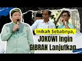 Inikah sebab pak jok0wi inginkan gibr4n melanjutkan ustadzsuparmanabdulkarim4987