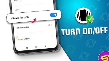 How to Turn On or Off Vibrate for Calls on Xiaomi Phones | Manage Call Vibrate on Redmi, POCO or Mi