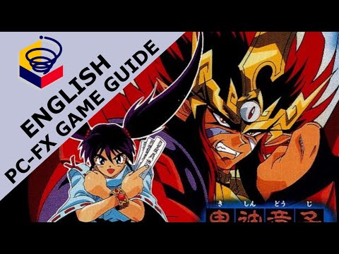 Kishin Douji Zenki FX: Vajura Fight - PC-FX English Guide (鬼神童子ZENKI FX 金剛焱闘)