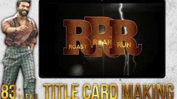 RRR TITLE CARD MAKING | KINE MASTER | NTR, RAM CHARAN | ATG ENTERTAINMENT