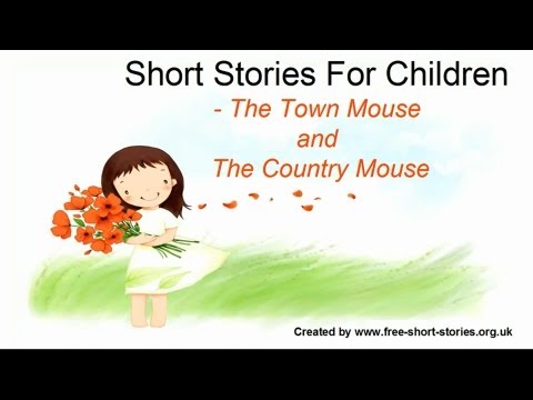 The Town Mouse & The Country Mouse - Children's Story - Free Short Storys