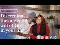 Discerning the One and the Will of God for your life -- Christian Marriage advice