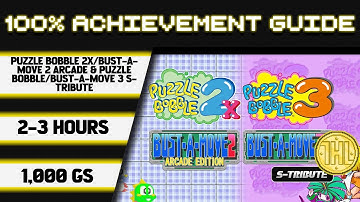 Puzzle Bobble 2 & Puzzle Bobble 3 100% Achievement Walkthrough * 1000GS in 2-3 Hours *