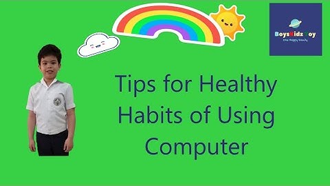 Tips for Heathy Habits of using Computer | Performance Task Grade 2