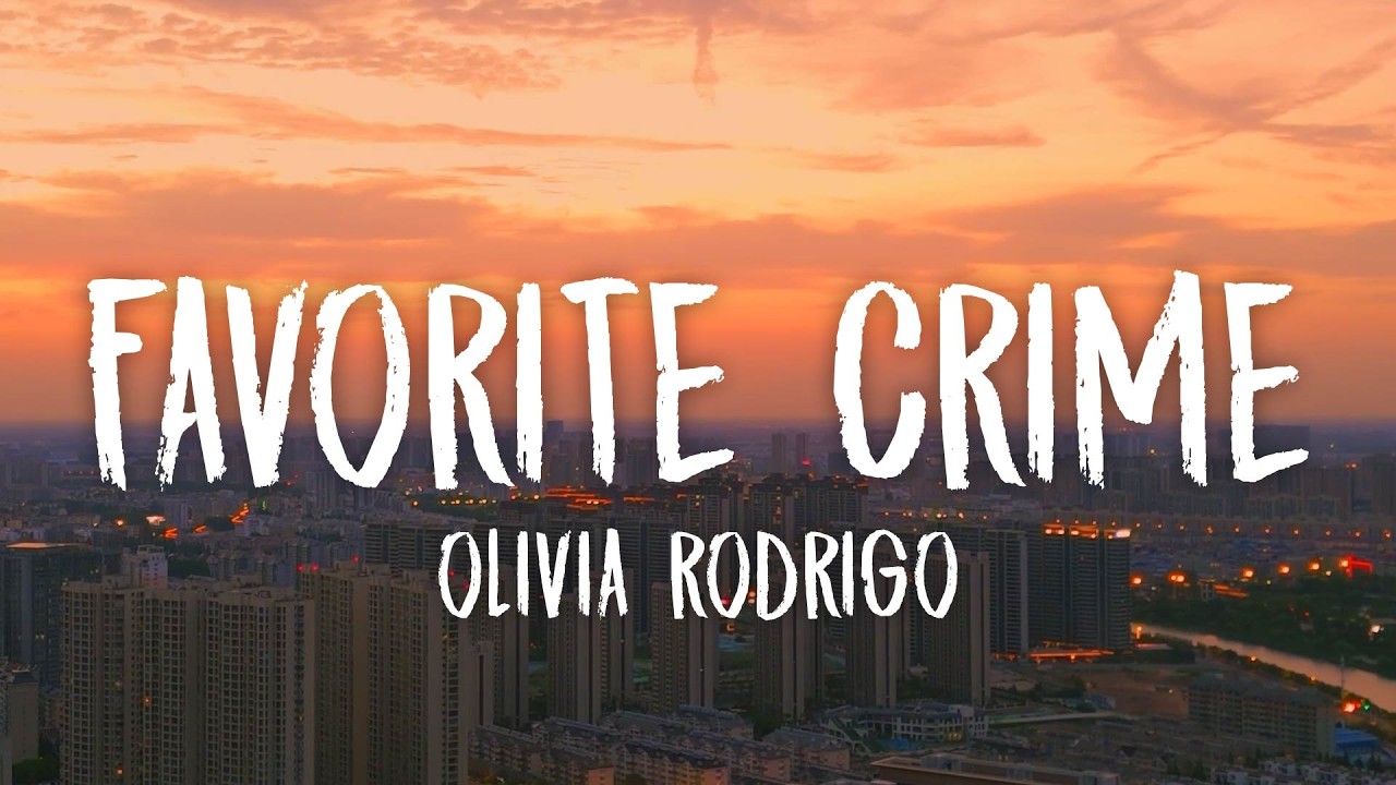 Olivia Rodrigo - favorite crime (Lyrics)