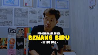 BENANG BIRU PARODI SUNDA - HITUT BAU | ADE SULAEMAN