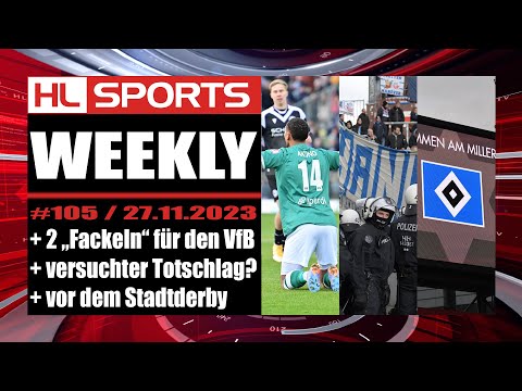 WEEKLY #105: 2 „Fackeln“ für den VfB + versuchter Totschlag? + vor dem Stadtderby