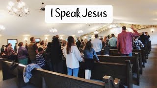 I Speak Jesus | Sunday Worship