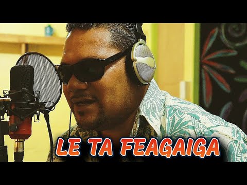 LE TA FEAGAIGA by: Aumua Neria - Official Music Video 2022