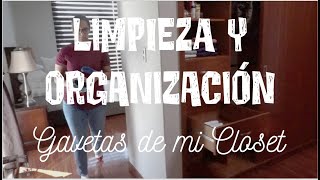 Limpieza y Organización Gavetas de mi Closet! Video 05 del 2022!