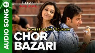 اغنية Chor Bazari مترجمة لديبيكا بادكون وسيف علي خان من فيلم Love Aaj Kal