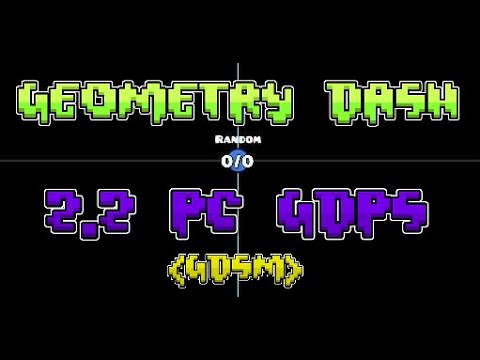 GD 2.2 / 2.3 PC GDPS (GDSM). Random Trigger. - YouTube