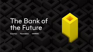 The Bank of The Future