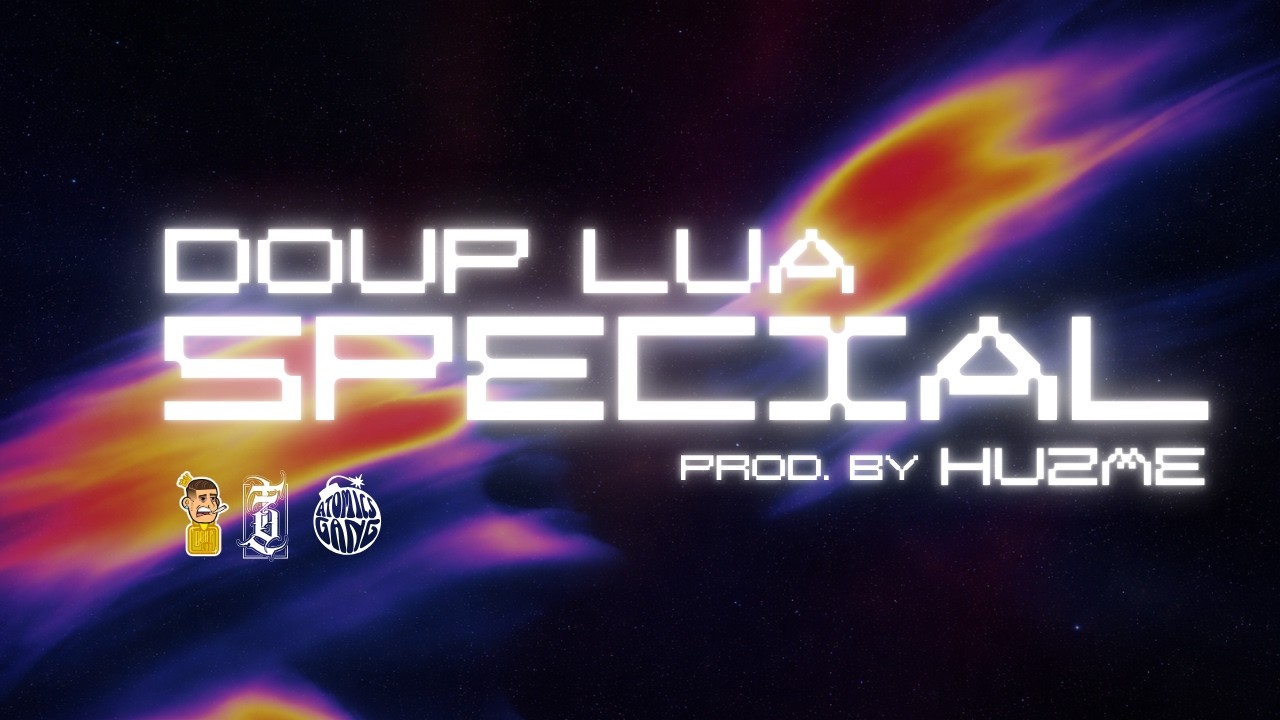 SPECIAL -  @DoupLua   (Prod. by Huzme)