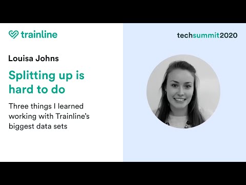 Trainline Tech Talks: Splitting up is hard to do